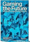 Gaming the future...