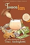 Tuaca Tan by Traci Andrighetti