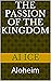 The Passion of the Kingdom by Ai ice