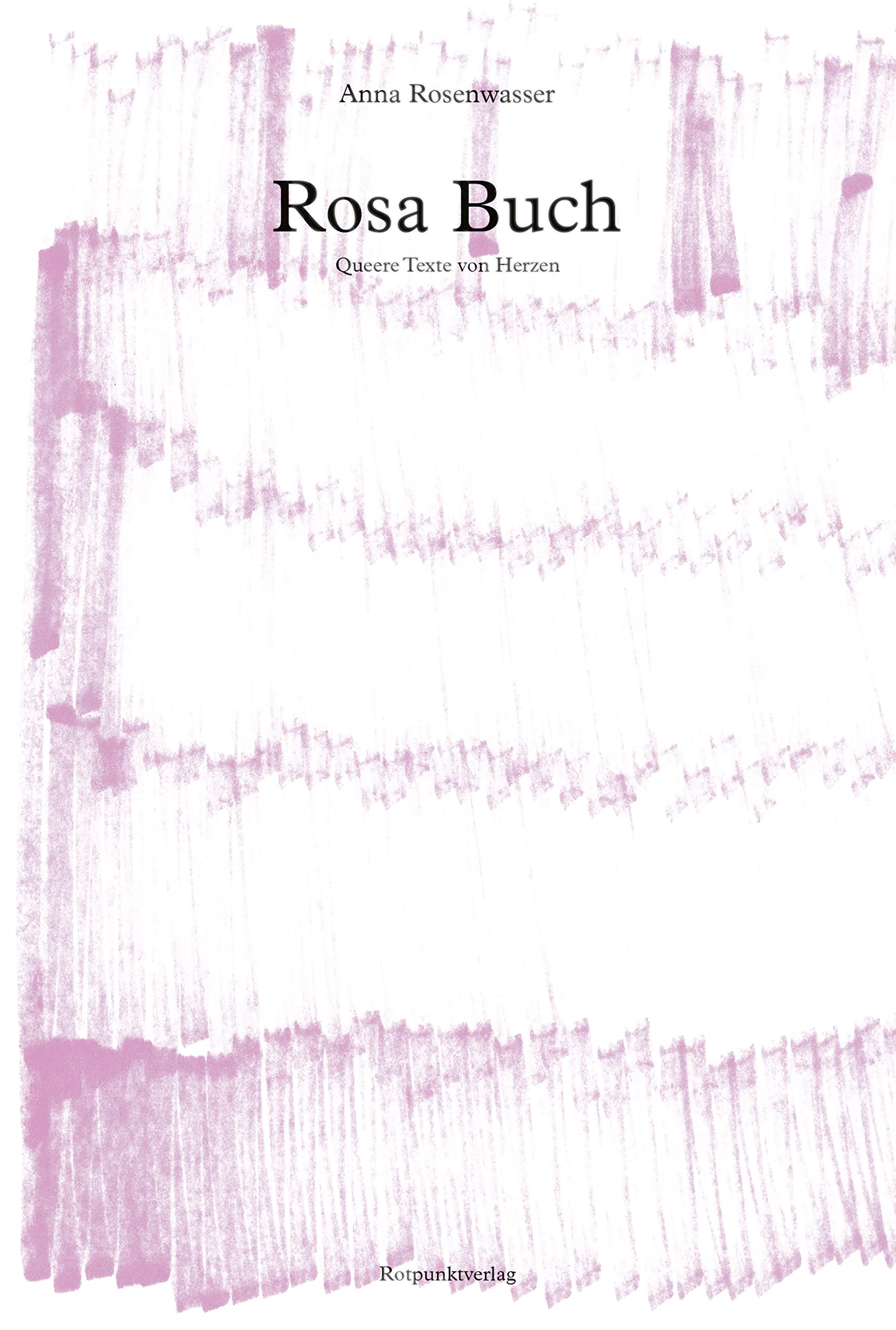 Rosa Buch: Queere Texte von Herzen (Kindle Edition)