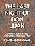 THE LAST NIGHT OF DON JUAN:...