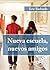 Nueva Escuela, Neuvos Amigos by Eric Richards