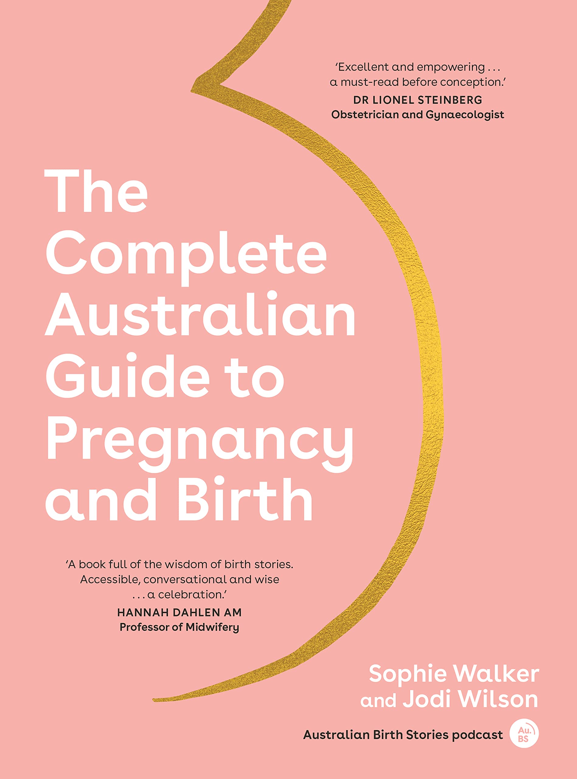 The Complete Australian Guide to Pregnancy and Birth (Kindle Edition)