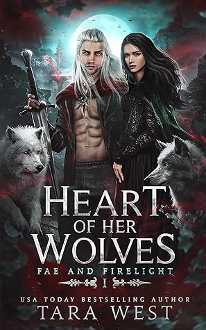 Heart of Her Wolves (Court of Fae and Firelight #1)