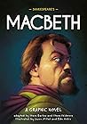 Shakespeare's Macbeth: A Graphic Novel Shakespeare's Macbeth: A Graphic Novel