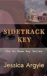 Book cover for Sidetrack Key: A twisty, complex tale of one woman’s fight for survival in the Florida Keys. (The No Name Key Series Book 2)