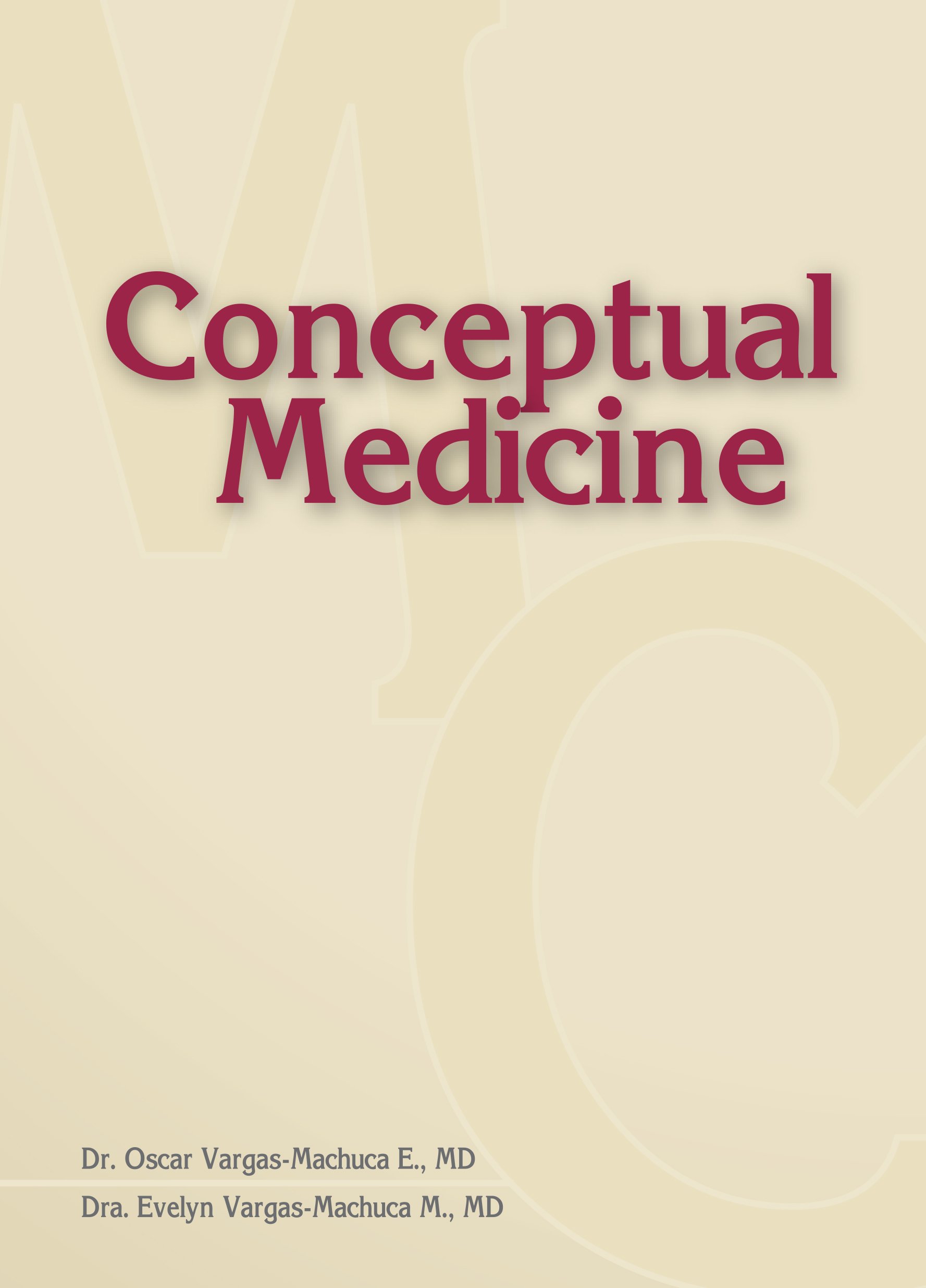 Conceptual Medicine: Second Edition (Kindle Edition)