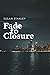 Fade to Closure
