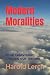 Modern Moralities by Harold Lerch