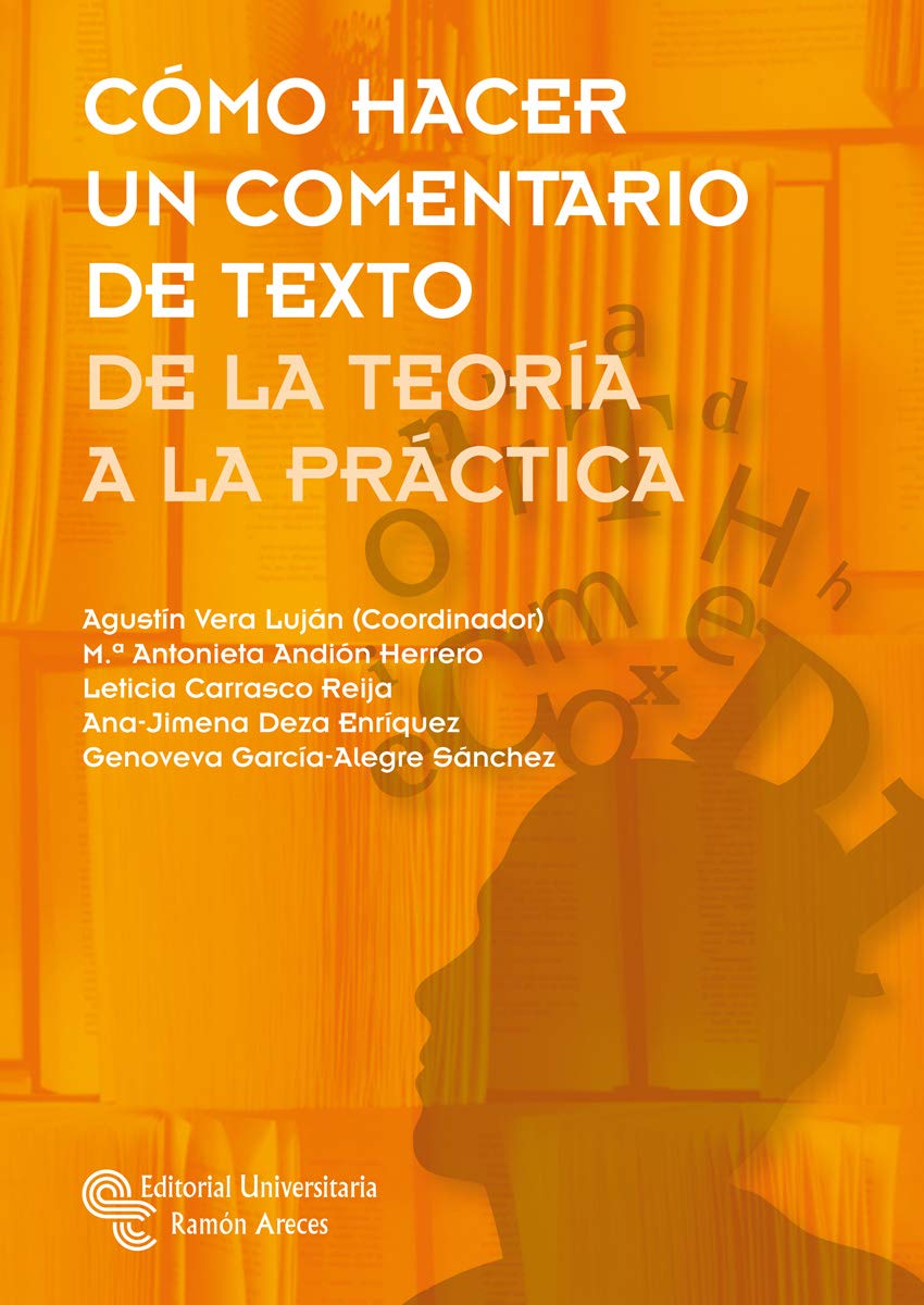 Portada de Cómo hacer un comentario de texto: De la teoría a la práctica, de Agustin Vera Lujan