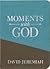 Moments with God