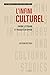 L'Infini Culturel (Mini-Monographs in Literary and Cultural S... by Bertrand Westphal