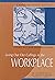 Living Out Our Callings in the Workplace by Richard Bliese