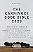 The Carnivore Code Bible 2023: 365 Days of Easy & Delicious Recipes to Unlock the Secrets of an Amazing Energy | Reclaim Your Strength and Vitality by Returning to Our Ancestral Diet