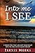 Into Me I See: 9 Perspectiv...