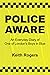 Police Aware by Keith Rogers