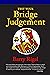 Test Your Bridge Judgment