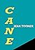 Cane by Jean Toomer