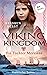 Viking Kingdom - Die Tochte...