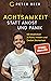 Achtsamkeit statt Angst und Panik by Peter Beer