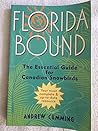 Florida bound: The essential guide for Canadian snowbirds Florida bound: The essential guide for Canadian snowbirds
