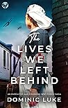 The Lives We Left Behind (Brannans Family Saga #4)