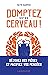 Domptez votre cerveau