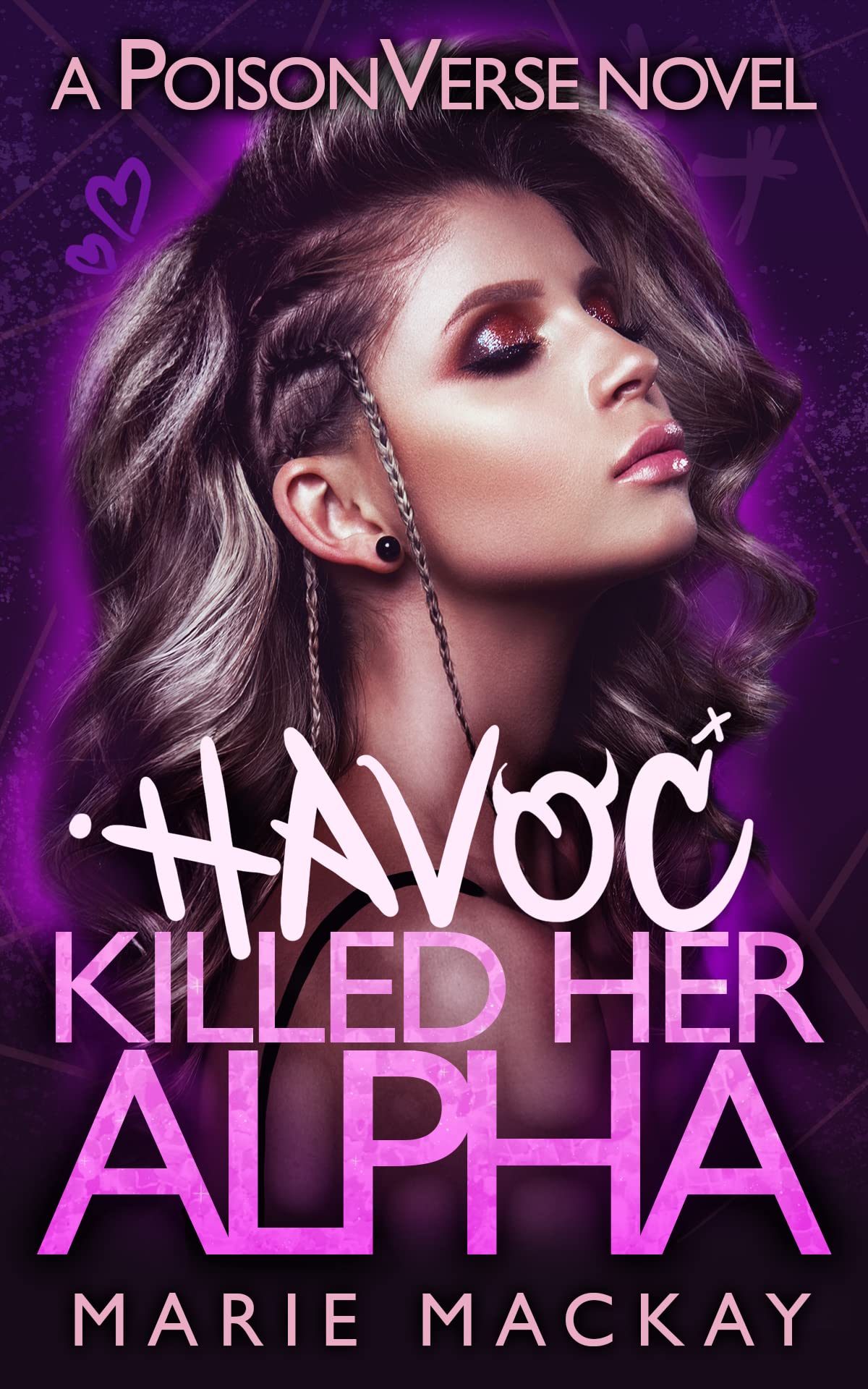 Havoc Killed Her Alpha (PoisonVerse)