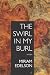 The Swirl In My Burl: Essays