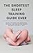The Shortest Sleep Training...