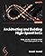 Architecting and Building High-Speed SoCs: Design, develop, and debug complex FPGA-based systems-on-chip