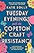 Tuesday Evenings with the Copeton Craft Resistance