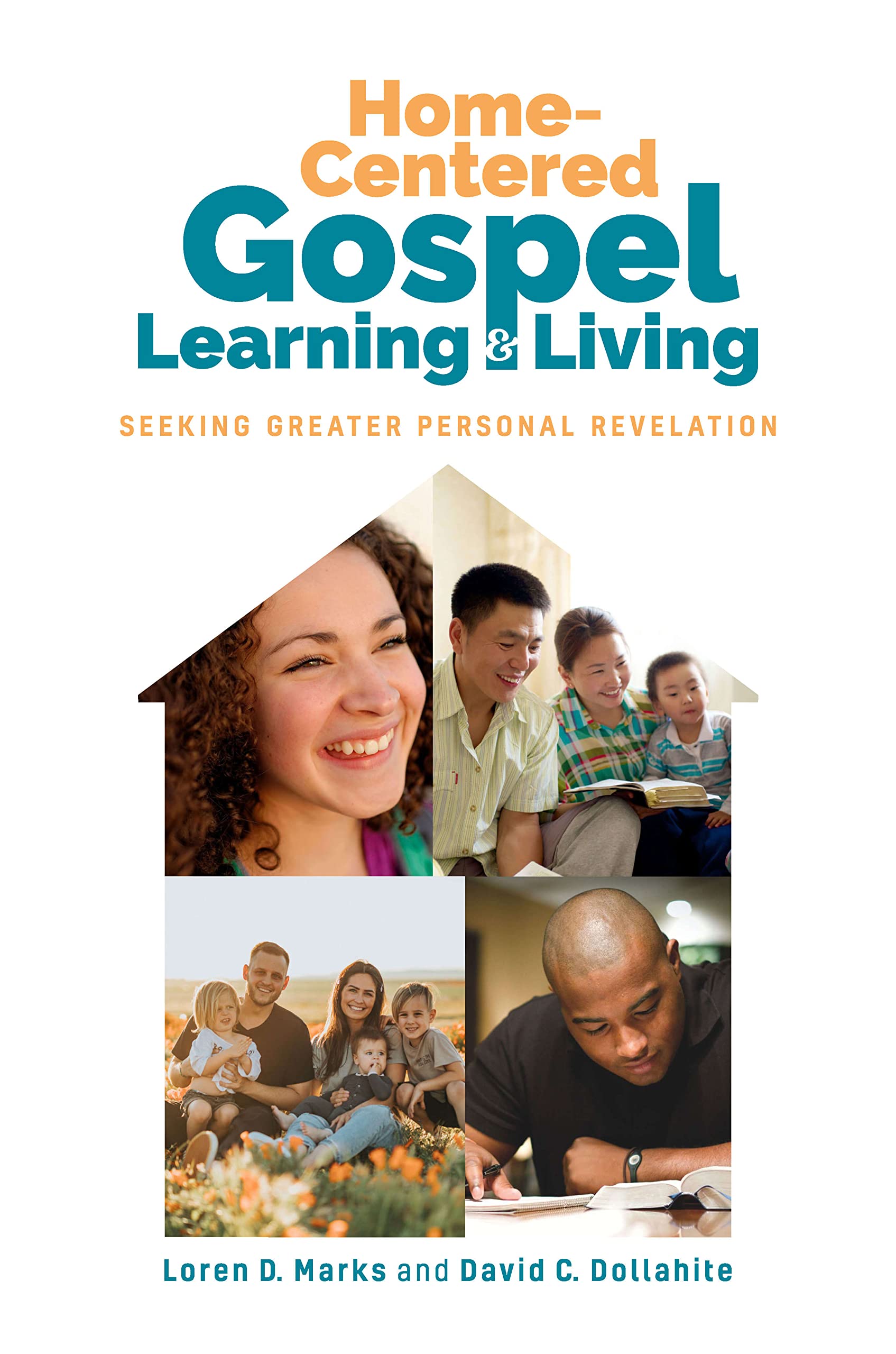 Home-Centered Gospel Learning and Living: Seeking Greater Personal Revelation (Kindle Edition)