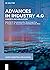 Advances in Industry 4.0: C...