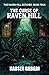 The Curse of Raven Hill
