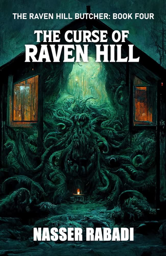 The Curse of Raven Hill (The Raven Hill Butcher, #4)