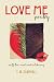 LOVE ME Poetry by T M Campbell