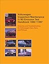 Volkswagen Inspection/Maintenance (I/M) Emission Test Handbook: 1980-1997: Overview and Troubleshooting for Volkswagen Cars, Vans, and Pickups