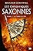 Les Chroniques saxonnes, T5 : La Terre en feu: CHRONIQUES SAXONNES T05 -LA TERRE EN FEU