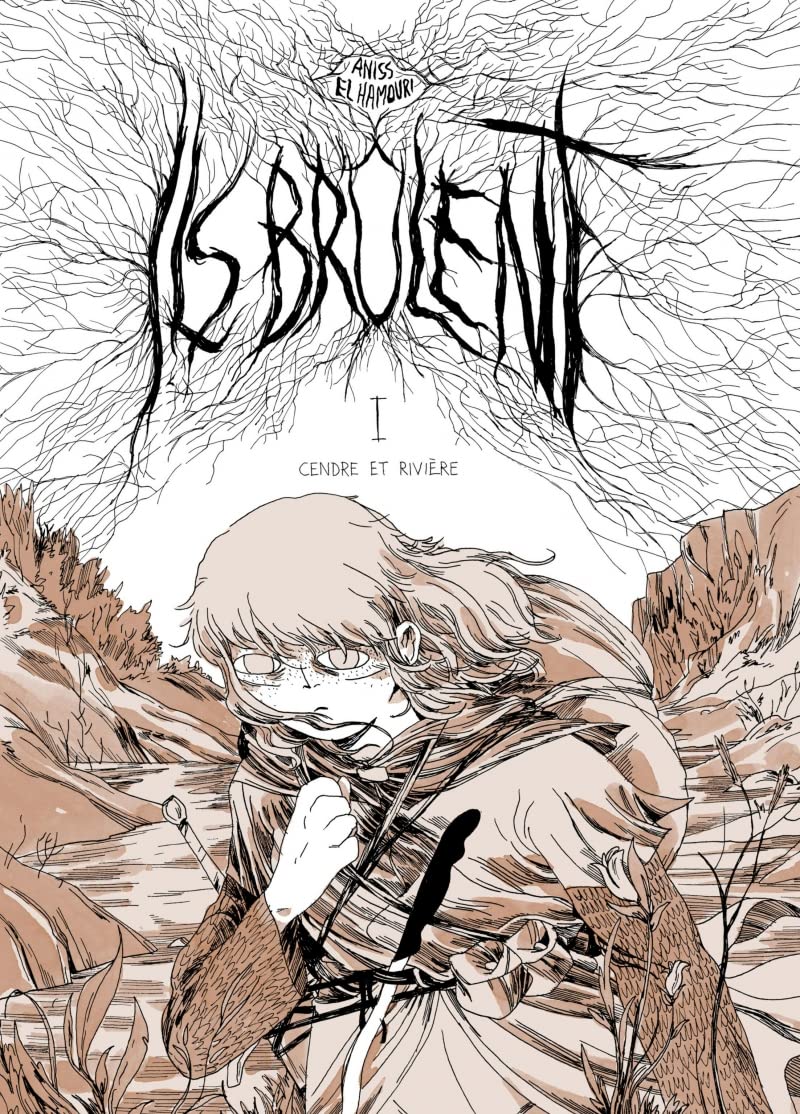 Cendre et Rivière (Ils brûlent, #1-2)