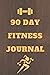 90 Day Fitness Journal