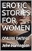 EROTIC STORIES FOR WOMEN: O...