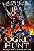 Ogre Hunt (The Origin Story of Monsters #1)