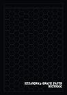 Hexagonal Graph Paper Notebook: A4 Hexagon Graph Paper 20mm 2cm Hex Grid Hexagonal Graph Paper Notebook: A4 Hexagon Graph Paper 20mm 2cm Hex Grid