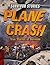 Plane Crash: True Stories of Survival