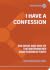 I Have a Confession: The What and Why of the Westminster Confession of Faith