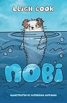 Nobi: Inspiring story about self-confidence, discovery, and friendship for young readers