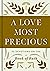 A Love Most Precious: 90 De...
