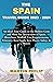 THE SPAIN TRAVEL GUIDE 2023- 2024 by Martin Philip
