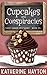 Cupcakes and Conspiracies (Sweet Baked Mysteries #1)